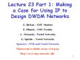 Lecture 23 Part 1: Making a Case for Using IP to Design DWDM Networks