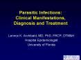 Parasitic Infections: Clinical Manifestations, Diagnosis and Treatment