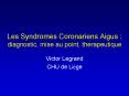 Les Syndromes Coronariens Aigus : diagnostic, mise au point, therapeutique