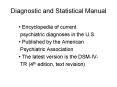 Diagnostic and Statistical Manual