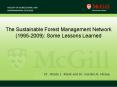 The Sustainable Forest Management Network 19952009: Some Lessons Learned