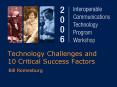 Technology Challenges and 10 Critical Success Factors