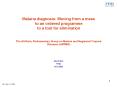Malaria diagnosis: Moving from a mess to an ordered programme to a tool for elimination The AllParty
