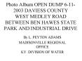 Photo Album OPEN DUMP 6112003 DAVIESS COUNTY WEST MEDLEY ROAD BETWEEN BEN HAWES STATE PARK AND INDUS