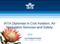 IATA Diplomas in Civil Aviation, Air Navigation Services and Safety