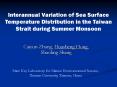 Interannual Variation of Sea Surface Temperature Distribution in the Taiwan Strait during Summer Mon