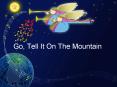 Go, Tell It On The Mountain