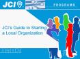 JCIs Guide to Starting a Local Organization