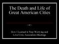 The Death and Life of Great American Cities