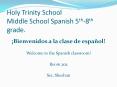 Holy Trinity School Middle School Spanish 5th8th grade'