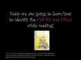 Today we are going to learn how to identify the CAUSE and Effect while reading