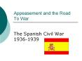 Appeasement and the Road To War