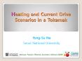 Heating and Current Drive Scenarios in a Tokamak