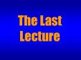 The Last Lecture