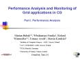 Performance Analysis and Monitoring of Grid applications in CG Part I' Performance Analysis