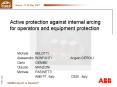 Active protection against internal arcing for operators and equipment protection