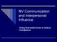 NV Communication and Interpersonal Influence:
