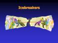 Icebreakers