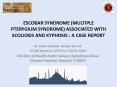 ESCOBAR SYNDROME MULTIPLE PTERYGIUM SYNDROME ASSOCIATED WITH SCOLIOSIS AND KYPHOSIS : A CASE REPORT