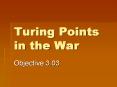 Turing Points in the War