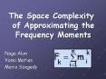 The Space Complexity of Approximating the Frequency Moments