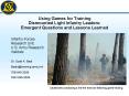 Using Games for Training Dismounted Light Infantry Leaders: Emergent Questions and Lessons Learned