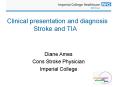 Clinical presentation and diagnosis Stroke and TIA