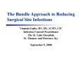 The Bundle Approach to Reducing Surgical Site Infections