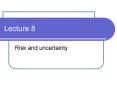 Risk and uncertainty