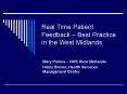 Real Time Patient Feedback Best Practice in the West Midlands