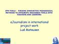 IPM TOOLS FINDING INNOVATIVE PEDAGOGICAL METHODS TO INTEGRATE WEB BASED TOOLS INTO TEACHING AND LEAR