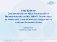 SPE 121649 Observations on Gas Permeability Measurements under HPHT Conditions in Reservoir Core Mat