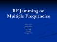 RF Jamming on Multiple Frequencies