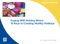Coping With Holiday Stress: 10 Keys to Creating Healthy Holidays