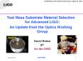 Test Mass Substrate Material Selection for Advanced LIGO: