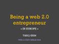Being a web 2'0 entrepreneur IN EUROPE TARIQ KRIM WEB 2'0 EXPO BERLIN 2008