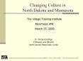 Changing Culture in North Dakota and Minnesota