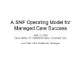 A SNF Operating Model for Managed Care Success