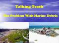 Talking Trash