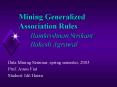 Mining Generalized Association Rules Ramkrishnan Strikant Rakesh Agrawal