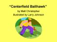 Centerfield Ballhawk