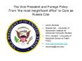 The Vice President and Foreign Policy: From the most insignificant office to Gore as Russia Czar