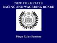 NEW YORK STATE RACING AND WAGERING BOARD