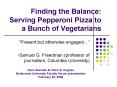 Finding the Balance: Serving Pepperoni Pizza to a Bunch of Vegetarians