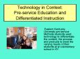 Technology in Context: Preservice Education and Differentiated Instruction