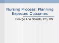 Nursing Process: Planning Expected Outcomes
