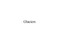 Glaciers