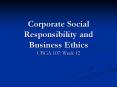 Corporate Social Responsibility and Business Ethics