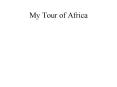 My Tour of Africa