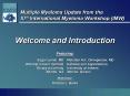 Multiple Myeloma Update from the XIth International Myeloma Workshop IMW